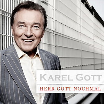 Karel Gott - Herr Gott nochmal